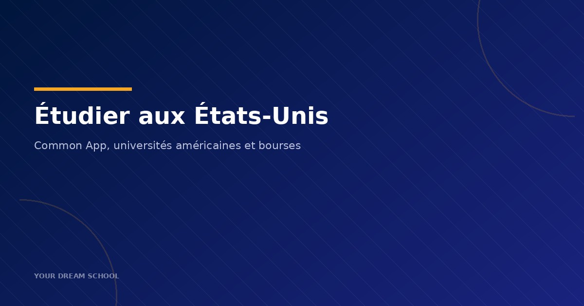 Étudier aux États-Unis — Your Dream School