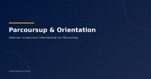 Parcoursup et orientation — Your Dream School